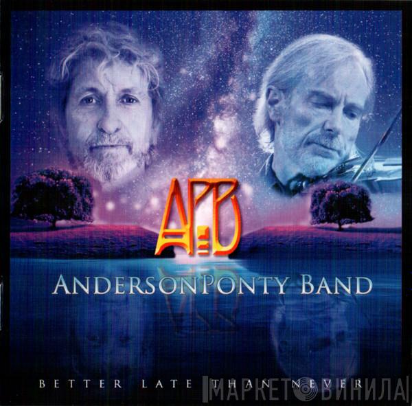 AndersonPonty Band - Better Late Than Never