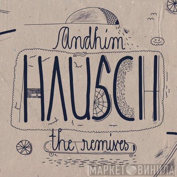 Andhim - Hausch (The Remixes)