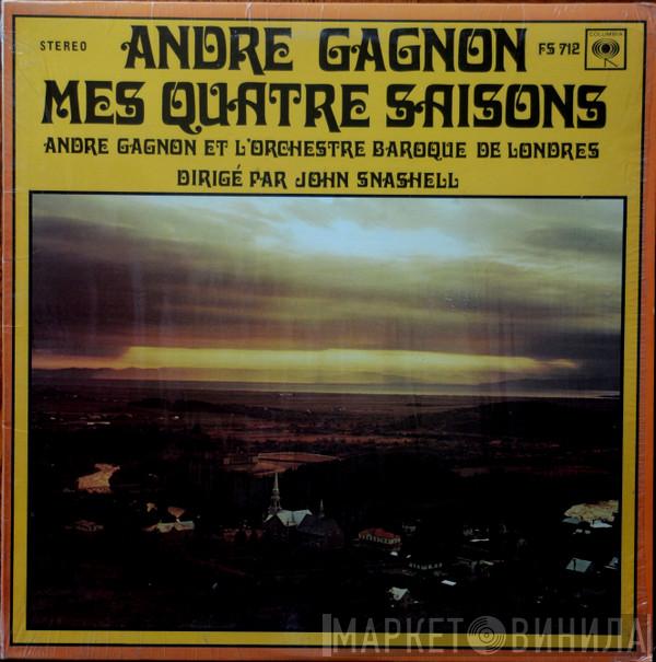 , André Gagnon , London Baroque Orchestra  John Snashell  - Mes Quatre Saisons