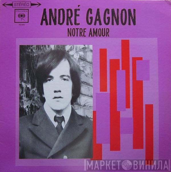  André Gagnon  - Notre Amour