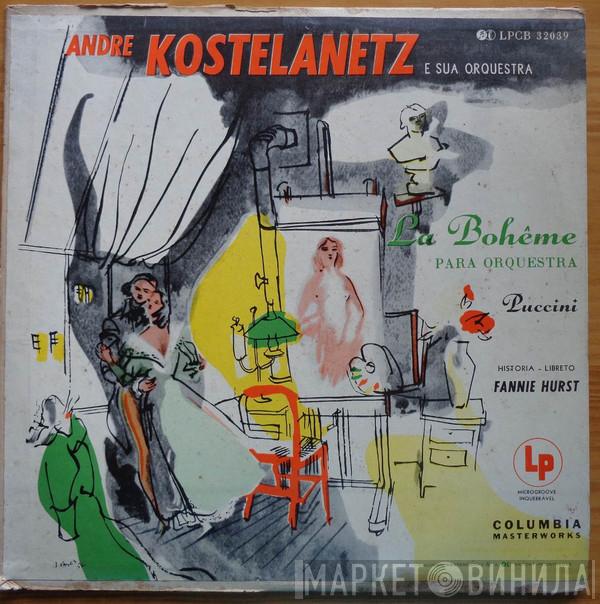 André Kostelanetz And His Orchestra - La Bohême Para Orquestra