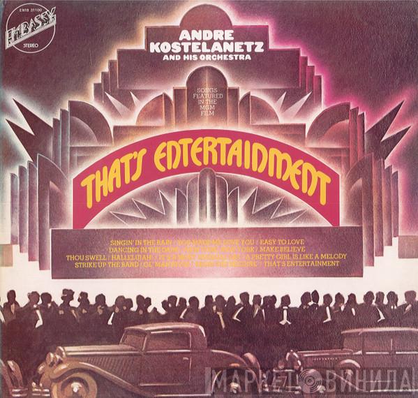 André Kostelanetz And His Orchestra - Songs Featured In The MGM Film That's Entertainment