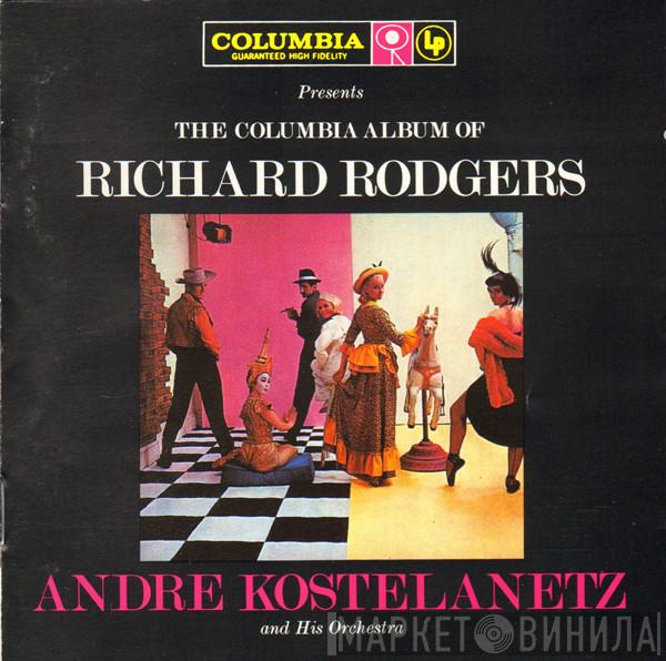 André Kostelanetz And His Orchestra - The Columbia Album Of Richard Rodgers  - Disc 1 