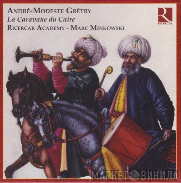 André-Modeste Gretry Ricercar Academy Marc Minkowski  - La Caravane Du Caire / Le Jugement De Midas (Excerpts)
