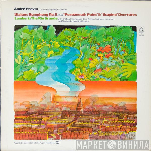 André Previn, The London Symphony Orchestra, Sir William Walton, Constant Lambert - Symphony No. 2 / Portsmouth Point & Scapino Overtures / The Rio Grande