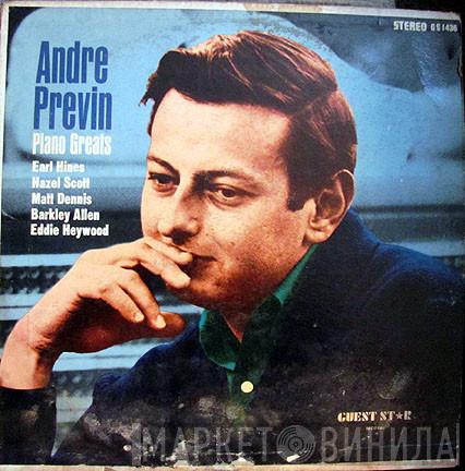 , André Previn , Earl Hines , Hazel Scott , Matt Dennis , Barkley Allen  Eddie Heywood  - Piano Greats
