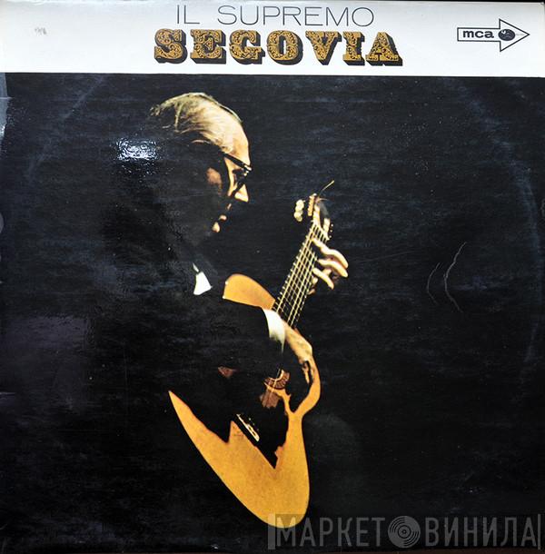 Andrés Segovia - Il Supremo