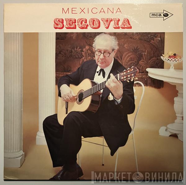 Andrés Segovia - Mexicana