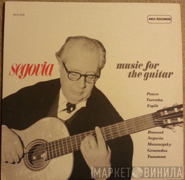  Andrés Segovia  - Music For The Guitar