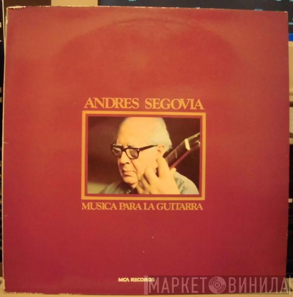 Andrés Segovia - Musica Para La Guitarra