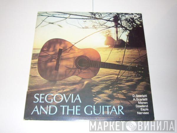  Andrés Segovia  - Segovia And The Guitar