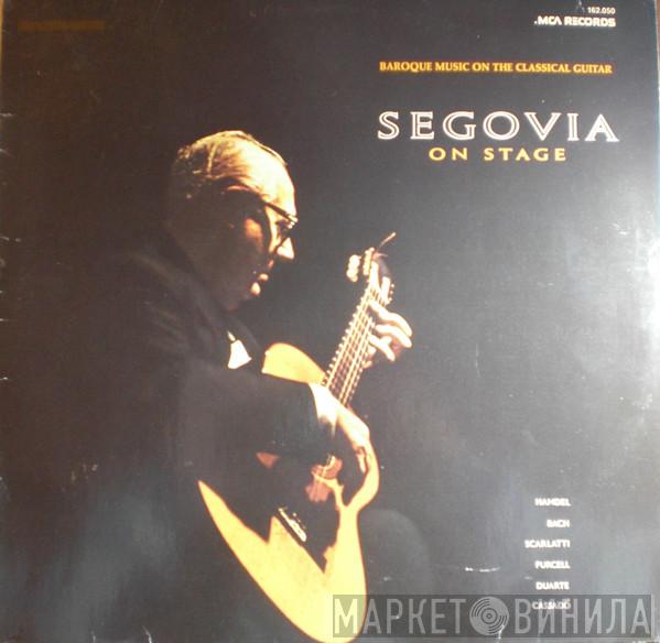  Andrés Segovia  - Segovia On Stage