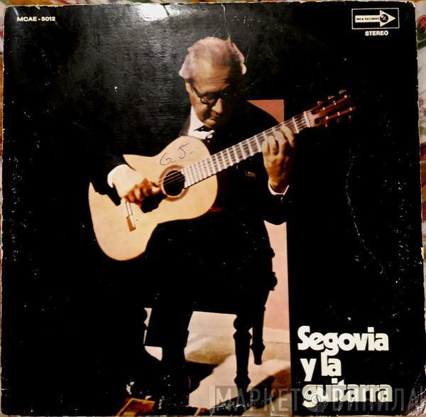  Andrés Segovia  - Segovia y la Guitarra