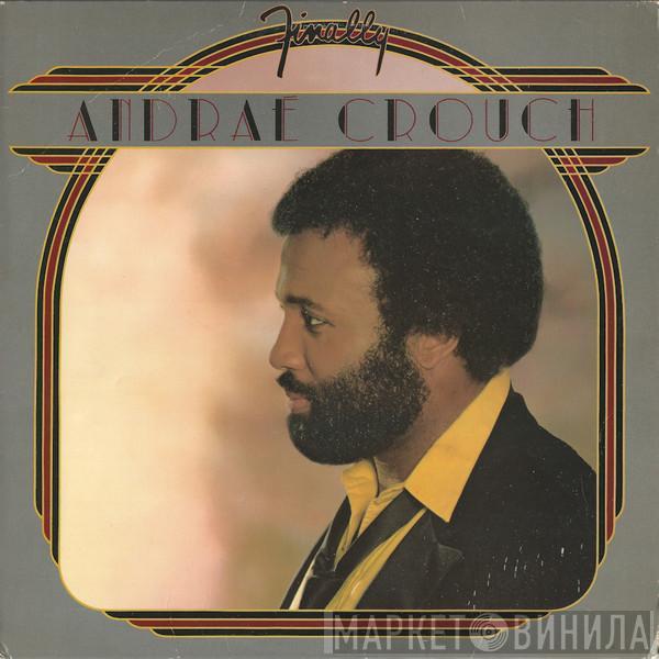  Andraé Crouch  - Finally