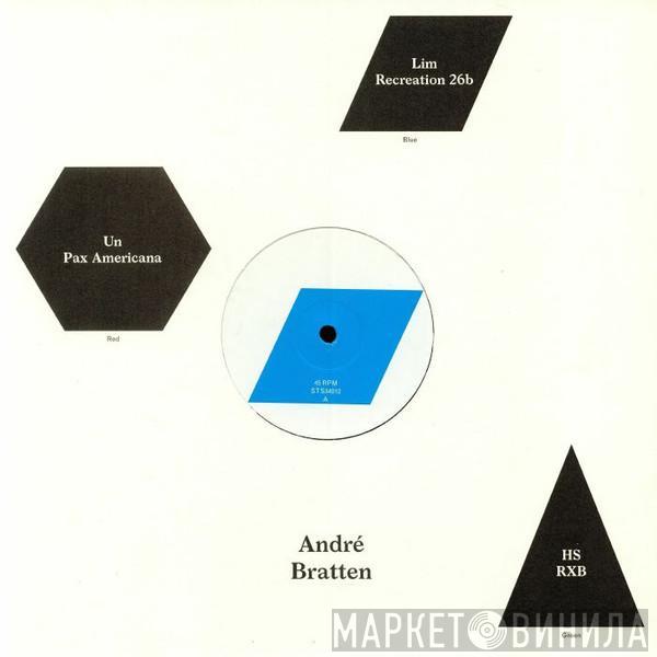 Andre Bratten - Lim / Recreation 26b