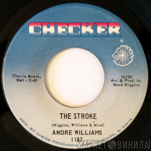 Andre Williams  - The Stroke / Humpin', Bumpin' And Thumping