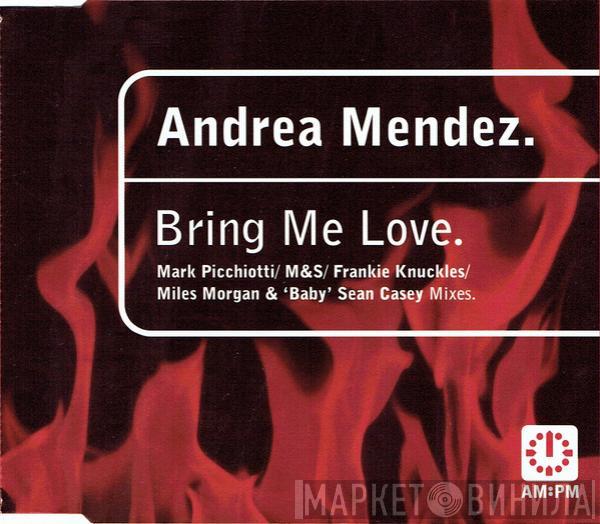 Andrea Mendez - Bring Me Love