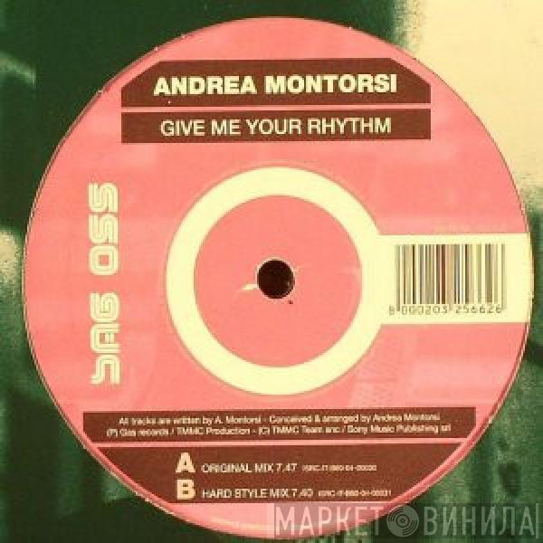  Andrea Montorsi  - Give Me Your Rhythm