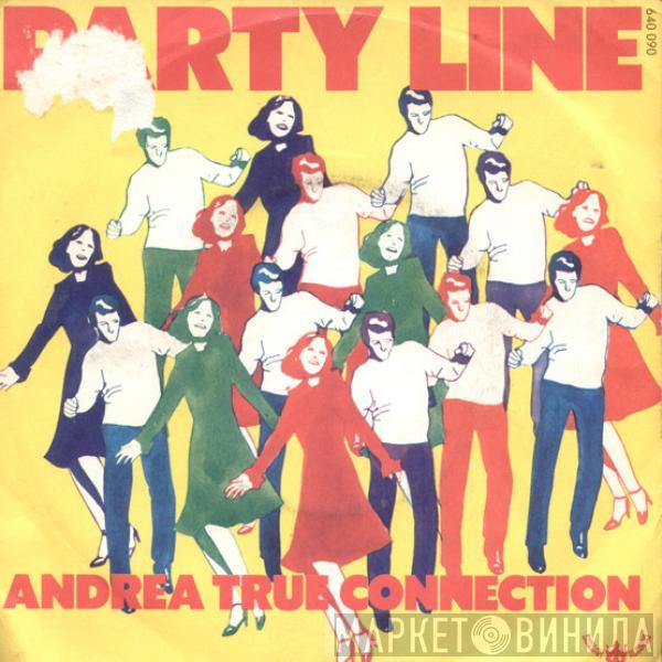  Andrea True Connection  - Party Line