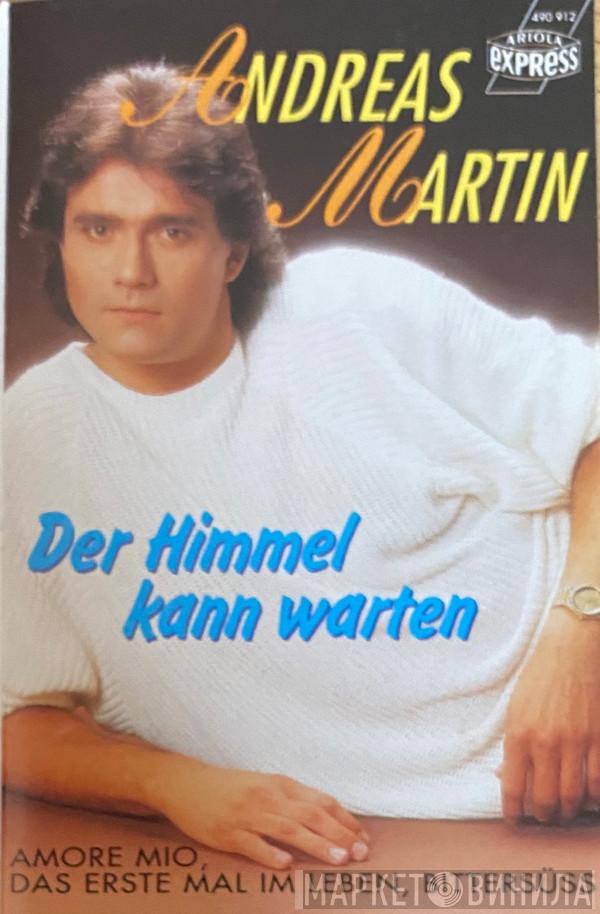  Andreas Martin   - Der Himmel Kann Warten