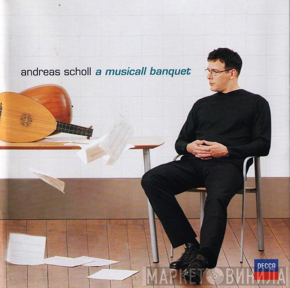 Andreas Scholl - A Musicall Banquet