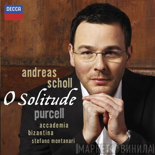 - Andreas Scholl , Henry Purcell , Accademia Bizantina  Stefano Montanari  - O Solitude