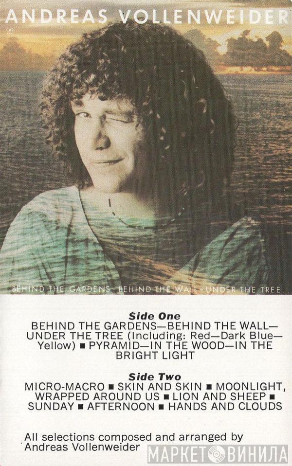  Andreas Vollenweider  - ... Behind The Gardens - Behind The Wall - Under The Tree ...
