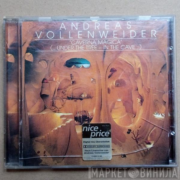  Andreas Vollenweider  - "Caverna Magica" (...Under The Tree - In The Cave...)