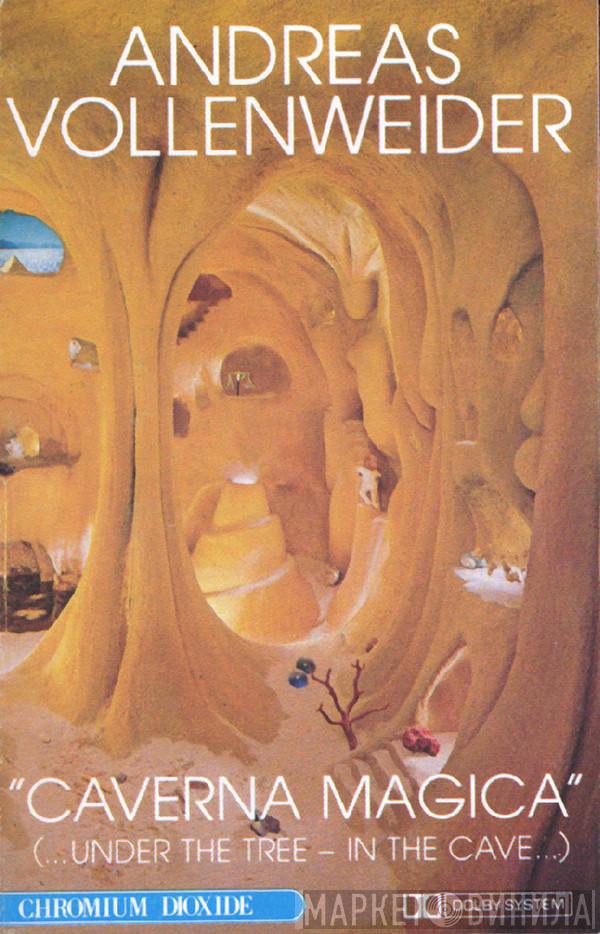  Andreas Vollenweider  - Caverna Magica (...Under The Tree - In The Cave...)