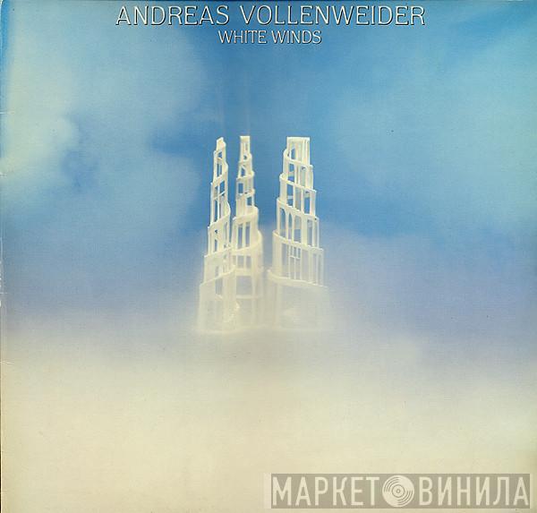  Andreas Vollenweider  - White Winds (Seeker's Journey)
