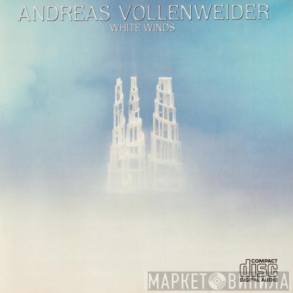  Andreas Vollenweider  - White Winds (Seeker's Journey)