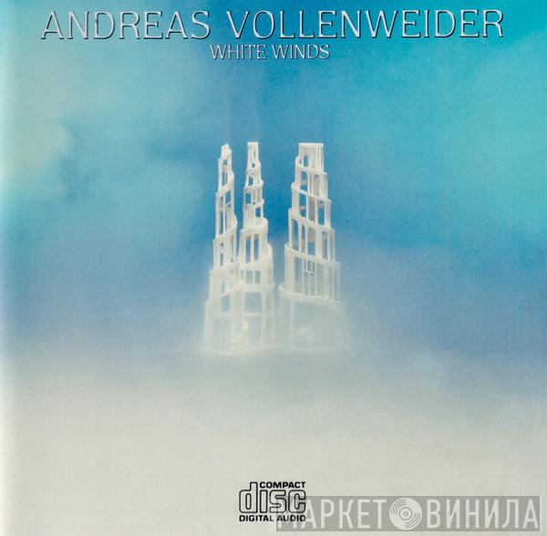  Andreas Vollenweider  - White Winds (Seeker's Journey)