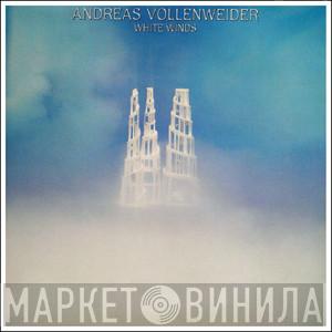 Andreas Vollenweider - White Winds