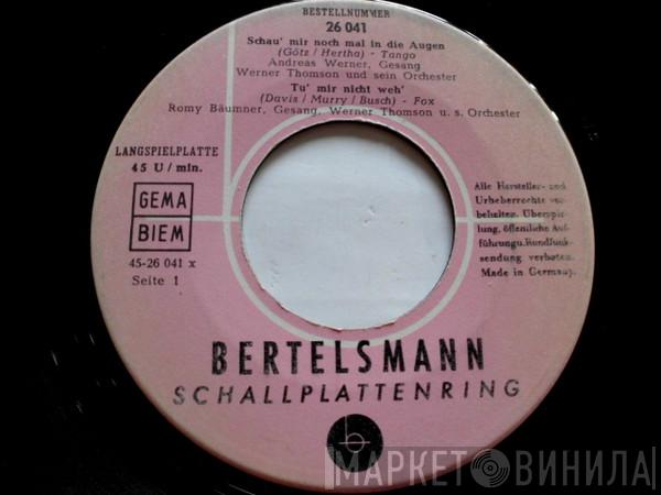 Andreas Werner , Romy Bäumner, Gritt Jansen, Werner Thomson - Schau Mir Doch Mal In Die Augen / Tu' Mir Nicht Weh' / Ich Schau Den Weißen Wolken Nach / Caterina