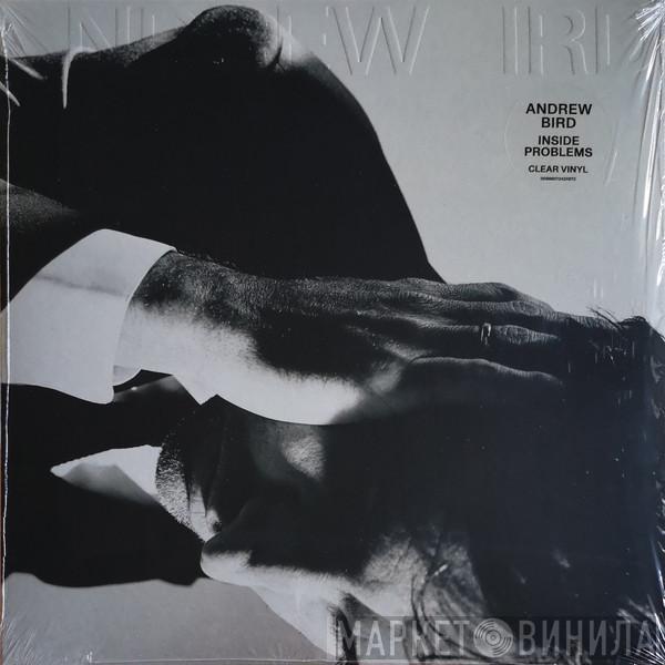 Andrew Bird - Inside Problems