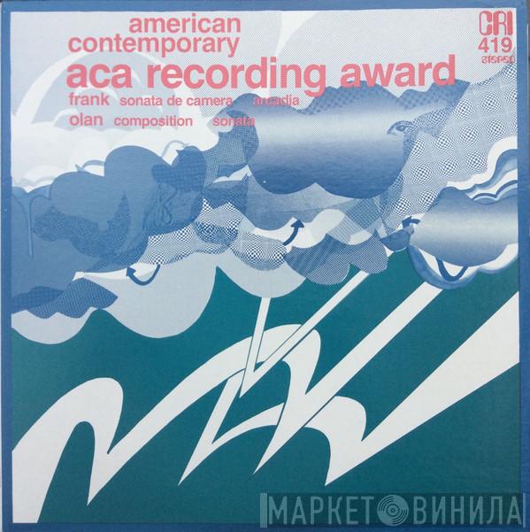 Andrew Frank , David Olan - Aca Recording Award : Frank: Sonata Da Camera, Arcadia / Olan: Composition For Clarinet And Tape, Sonata