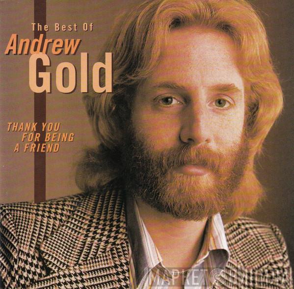 Andrew Gold - Thank You For Being A Friend: The Best Of Andrew Gold