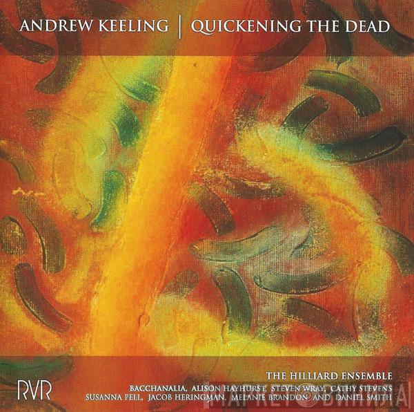 Andrew Keeling - Quickening The Dead
