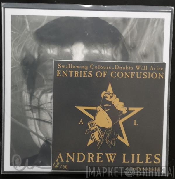  Andrew Liles  - Entries Of Confusion