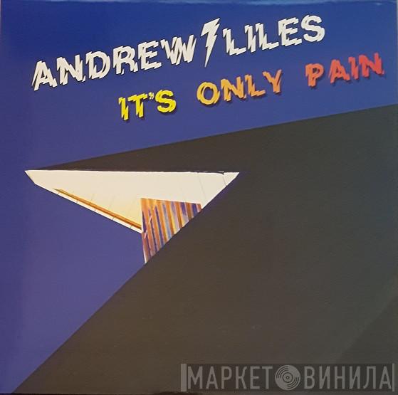  Andrew Liles  - It's Only Pain