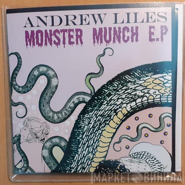  Andrew Liles  - Monster Munch E.P