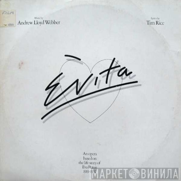  Andrew Lloyd Webber And Tim Rice  - Evita