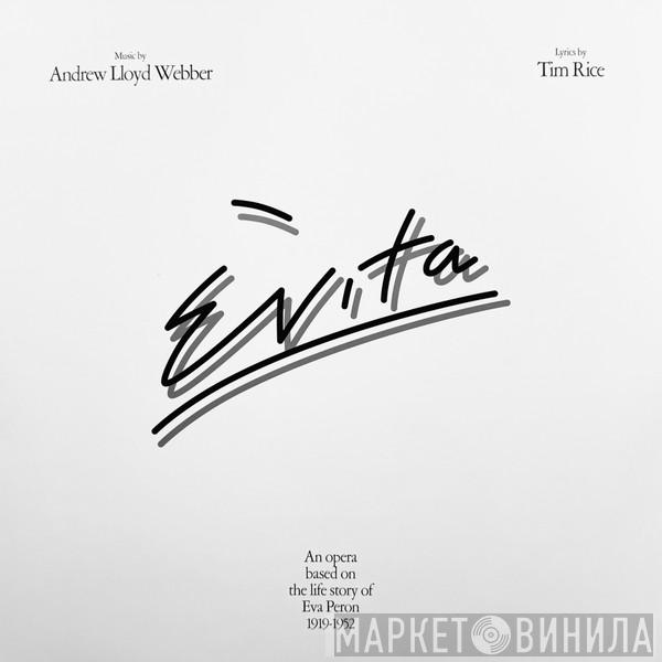 Andrew Lloyd Webber And Tim Rice - Evita