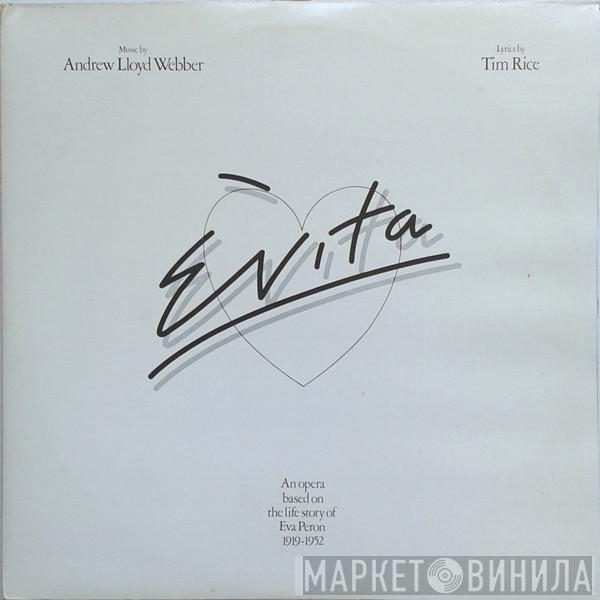  Andrew Lloyd Webber And Tim Rice  - Evita