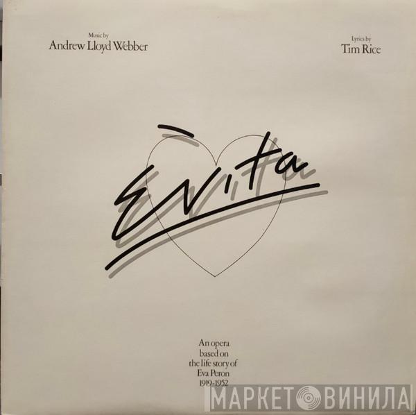  Andrew Lloyd Webber And Tim Rice  - Evita