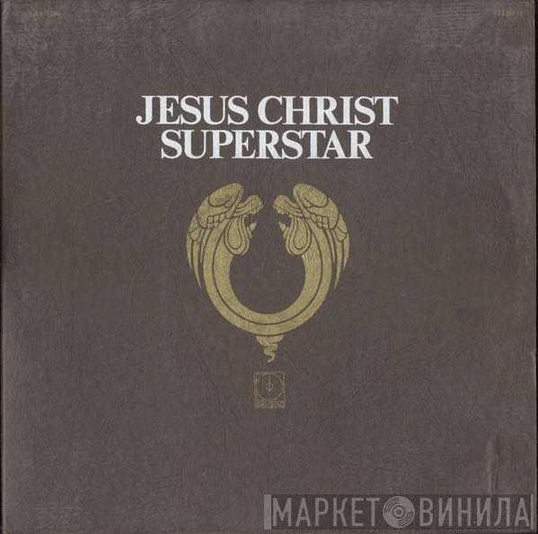  Andrew Lloyd Webber And Tim Rice  - Jesus Christ Superstar - A Rock Opera