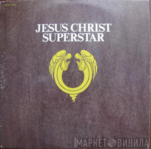  Andrew Lloyd Webber And Tim Rice  - Jesus Christ Superstar - A Rock Opera