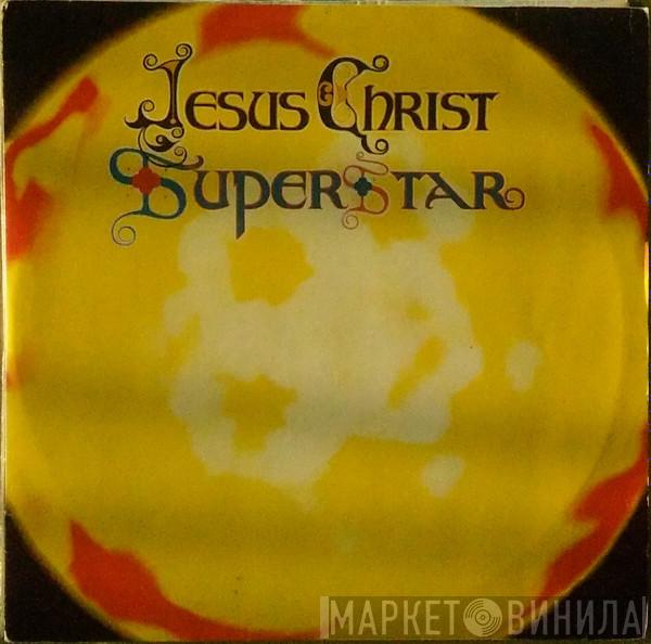 Andrew Lloyd Webber And Tim Rice - Jesus Christ Superstar