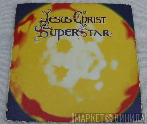  Andrew Lloyd Webber And Tim Rice  - Jesus Christ Superstar