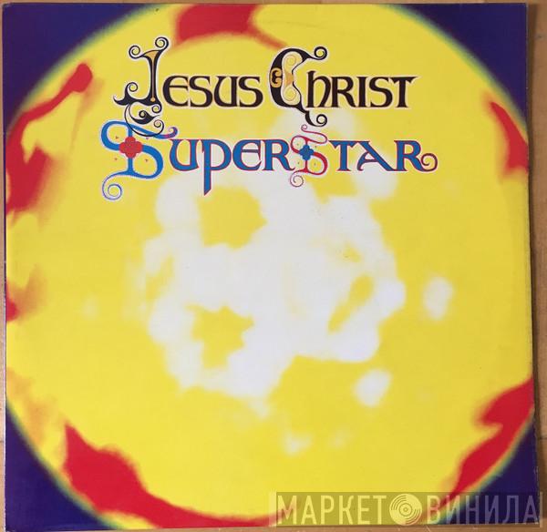 Andrew Lloyd Webber And Tim Rice - Jesus Christ Superstar